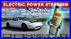 Electric Hydraulic Power Steering Retrofit Comprehensive Diy Guide